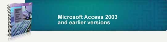 Microsoft Access 2003 and earlier