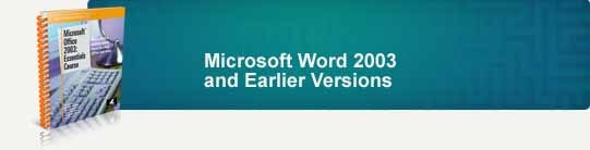 Microsoft Office 2003 and earlier