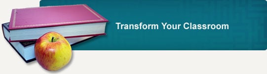Transform Your Classroom